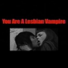 you are a lesbian vampire poster